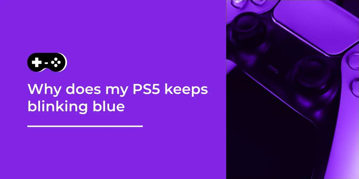 PS5 keeps blinking blue