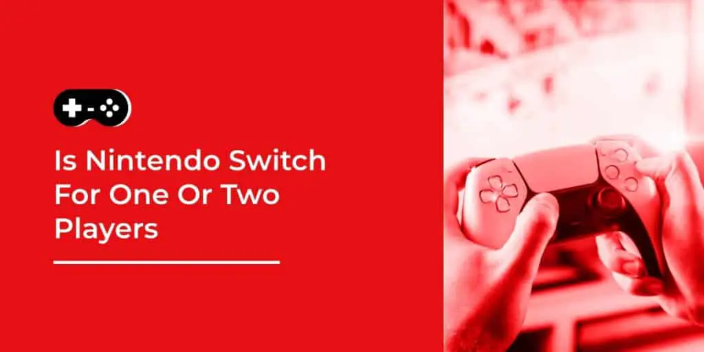 Can you play Nintendo Switch with two players