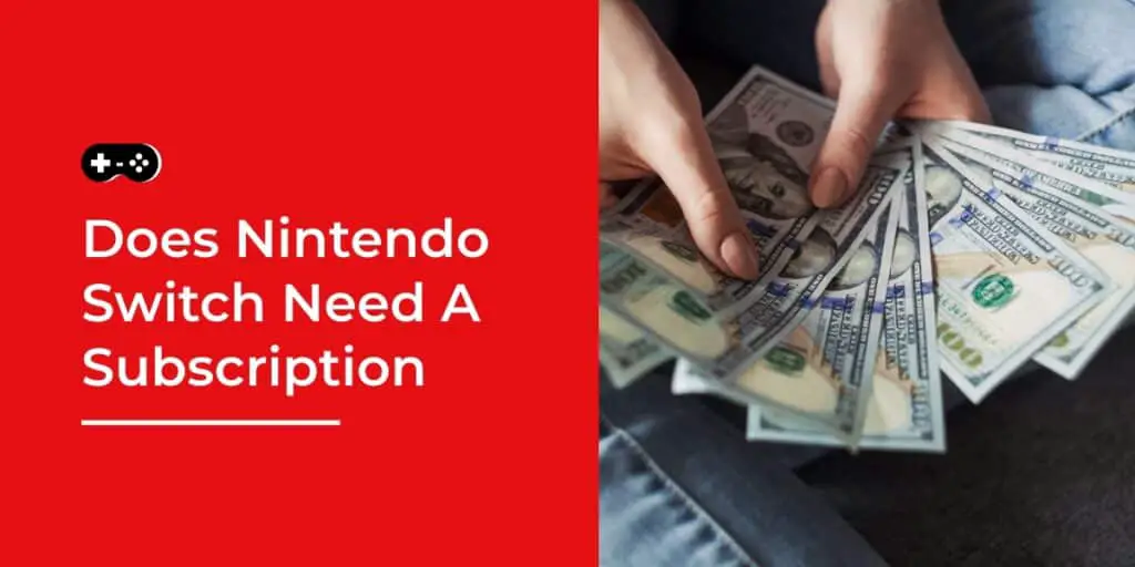 Does Nintendo Switch need a subscription